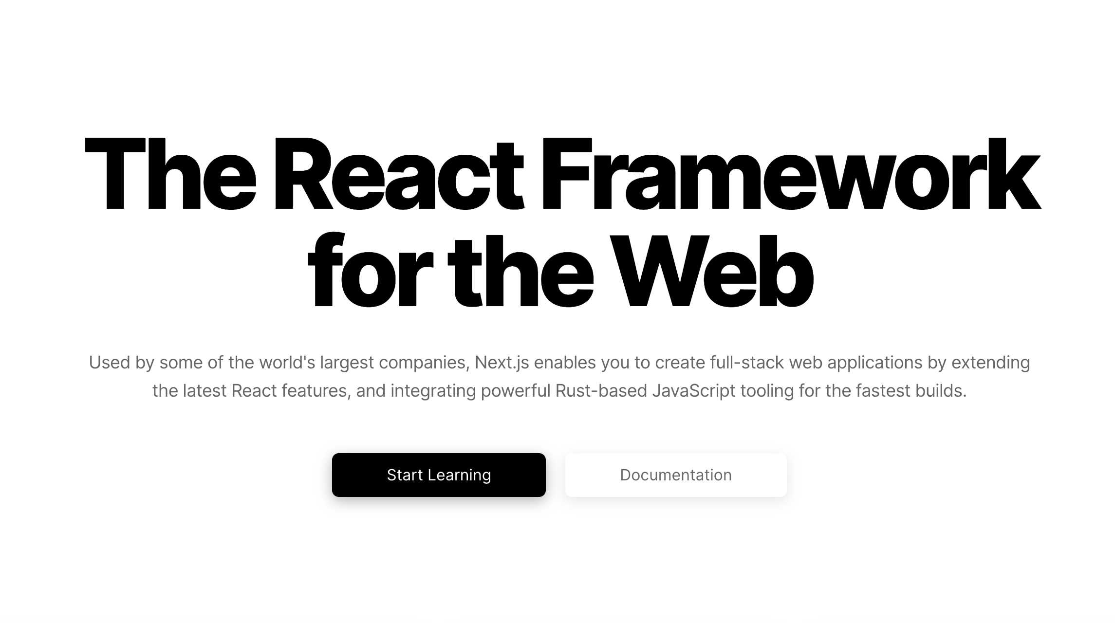 Next.js is the React Framework for the Web